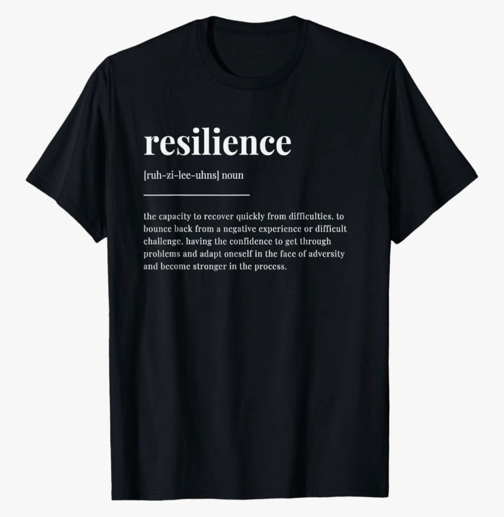 Resilience Definition T-Shirt