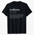 Resilience Definition T-Shirt