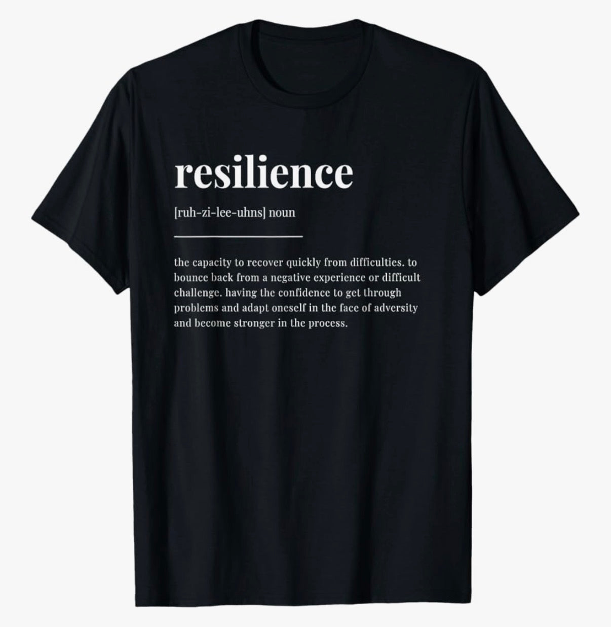 Resilience Definition T-Shirt